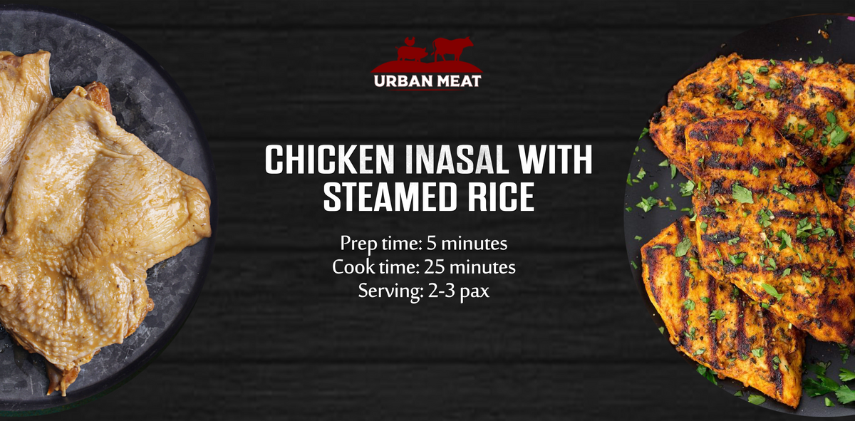 Chicken Inasaal Rice Ration Chicken Inasal with Steamed Rice – UrbanMeatPH